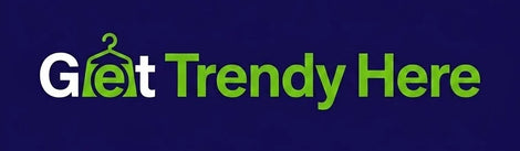 Get Trendy Here